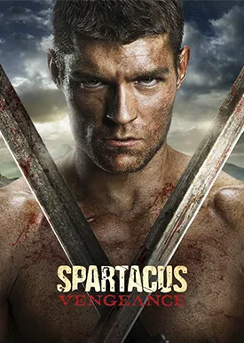 Постер 2 сезона Спартак Кровь и песок (Месть)
